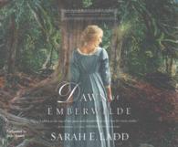 Dawn at Emberwilde (8-Volume Set) (Treasures of Surrey) （Unabridged）
