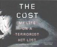 The Cost (8-Volume Set) : My Life on a Terrorist Hit List （Unabridged）