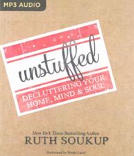 Unstuffed : Decluttering Your Home, Mind & Soul （MP3 UNA）