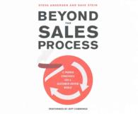 Beyond the Sales Process (7-Volume Set) : 12 Proven Strategies for a Customer-Driven World （Unabridged）