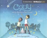 Cody and the Mysteries of the Universe (2-Volume Set) （Unabridged）