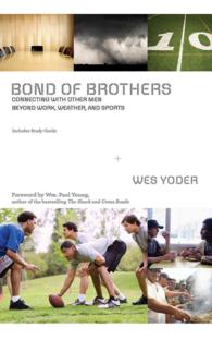 Bond of Brothers (6-Volume Set) : Connecting with Other Men Beyond Work, Weather and Sports: Library Edition （Unabridged）