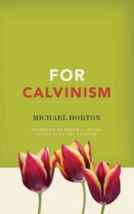 For Calvinism (11-Volume Set) : Library Edition （Unabridged）