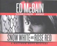 Snow White and Rose Red (7-Volume Set) (Matthew Hope Mystery) （Unabridged）