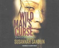 Wild Man's Curse (8-Volume Set) (Wilds of the Bayou) （Unabridged）