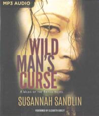 Wild Man's Curse (Wilds of the Bayou) （MP3 UNA）