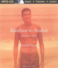 Barefoot to Avalon : A Brother's Story （MP3 UNA）