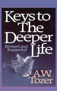 Keys to the Deeper Life (2-Volume Set) : Library Edition （Unabridged）