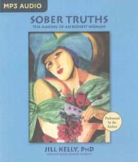 Sober Truths : The Making of an Honest Woman （MP3 UNA）