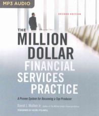 The Million-Dollar Financial Services Practice : A Proven System for Becoming a Top Producer （MP3 UNA）