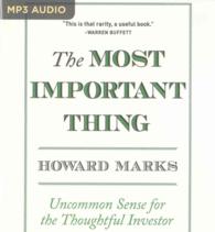 The Most Important Thing : Uncommon Sense for the Thoughtful Investor （MP3 UNA）