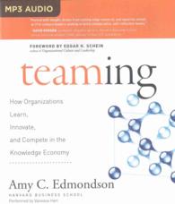 Teaming : How Organizations Learn, Innovate, and Compete in the Knowledge Economy （MP3 UNA）
