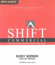 Shift Commercial : How Top Commercial Brokers Tackle Tough Times （MP3 UNA）