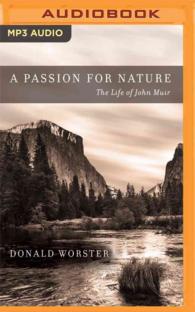 A Passion for Nature : The Life of John Muir 〈2〉 （MP3 UNA）