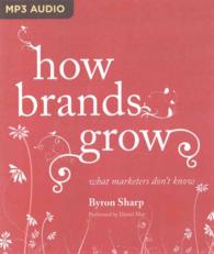 How Brands Grow : What Marketers Don't Know （MP3 UNA）