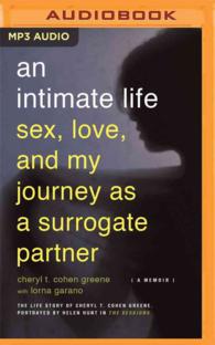 An Intimate Life : Sex, Love, and My Journey as a Surrogate Partner （MP3 UNA）