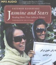 Jasmine and Stars : Reading More than Lolita in Tehran （MP3 UNA）