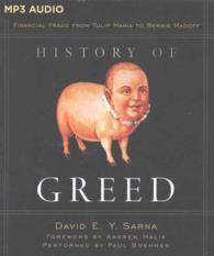 History of Greed : Financial Fraud from Tulip Mania to Bernie Madoff （MP3 UNA）