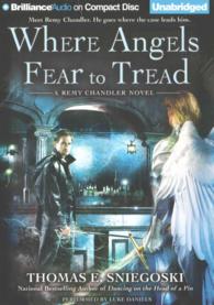 Where Angels Fear to Tread (7-Volume Set) (Remy Chandler) （Unabridged）