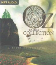 Oz Family Collection : The Wonderful Wizard of Oz, the Marvelous Land of Oz, Ozma of Oz, Dorothy and the Wizard in Oz, the Road to Oz, the Emerald Cit （MP3 UNA）