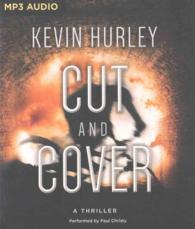 Cut and Cover : A Thriller （MP3 UNA）