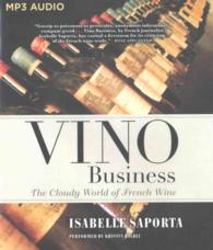 Vino Business : The Cloudy World of French Wine （MP3 UNA）