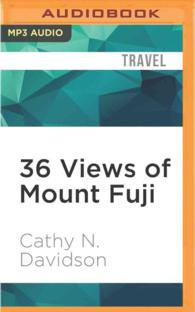 36 Views of Mount Fuji : On Finding Myself in Japan （MP3 UNA）