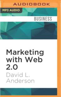 Marketing with Web 2.0 : Social Networking and Viral Marketing （MP3 UNA）