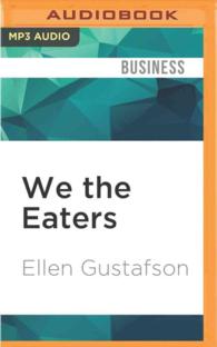 We the Eaters : If We Change Dinner, We Can Change the World （MP3 UNA）
