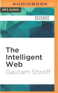 The Intelligent Web : Search, Smart Algorithms, and Big Data （MP3 UNA）