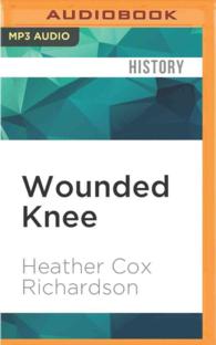 Wounded Knee : Party Politics and the Road to an American Massacre （MP3 UNA）