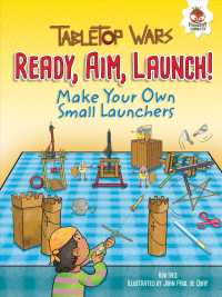 Ready, Aim, Launch! : Make Your Own Small Launchers (Tabletop Wars)