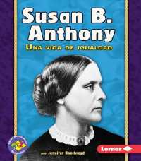 Susan B. Anthony : Una Vida De Igualdad (Libros Para Avanzar Biografas (Pull Ahead Books Biographies))