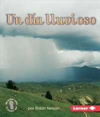 Un da lluvioso/ a Rainy Day (Mi Primer Paso Al Mundo Real El Estado Del Tiempo (First Step Nonfiction Weather))