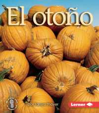 El otoo/ Fall (Mi Primer Paso Al Mundo Real Las Estaciones Del Ao (First Step Nonfiction Seasons))