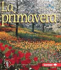 La primavera/ Spring (Mi Primer Paso Al Mundo Real Las Estaciones Del Ao (First Step Nonfiction Seasons))