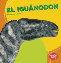 El igunodon / Iguanodon (Bumba Books in espanol: Dinosaurios y bestias prehistricas / Dinosaurs and Prehistoric Beasts)