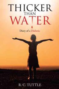 Thicker than Water : Diary of a Diabetic