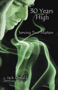 30 Years High : Serving Two Masters
