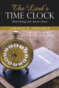 The Lords Time Clock : Searching for Aunt Jean