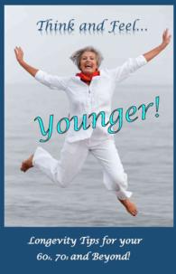 Longevity Tips for Your 60s, 70s and Beyond!
