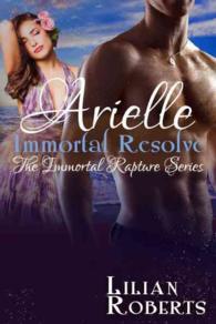 Arielle Immortal Resolve (Immortal Rapture)