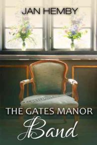 The Gates Manor Band