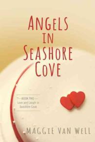 Angels in Seashore Cove (Love and Laugh in Seashore Cove)