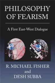 Philosophy of Fearism : A First East-west Dialogue （Reprint）