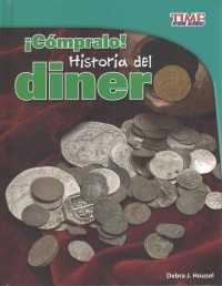 Cmpralo! /Buy It! : Historia del dinero (Time for Kids Nonfiction Readers)