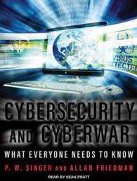 Cybersecurity and Cyberwar : What Everyone Needs to Know （Unabridged）