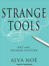 Strange Tools : Art and Human Nature （Unabridged）