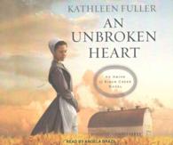 An Unbroken Heart (8-Volume Set) (Amish of Birch Creek) （Unabridged）