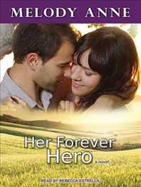 Her Forever Hero (Unexpected Heroes) （Unabridged）